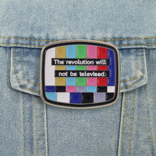 Indlæs billede til gallerivisning The Revolution Will Not Be Televised Enamel Pin