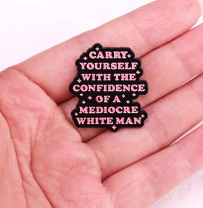 Carry Your Confidence Pin
