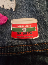 Indlæs billede til gallerivisning Hold Your Ear Grease Enamel Pin