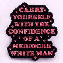 Laden Sie das Bild in den Galerie-Viewer, Carry Your Confidence Pin