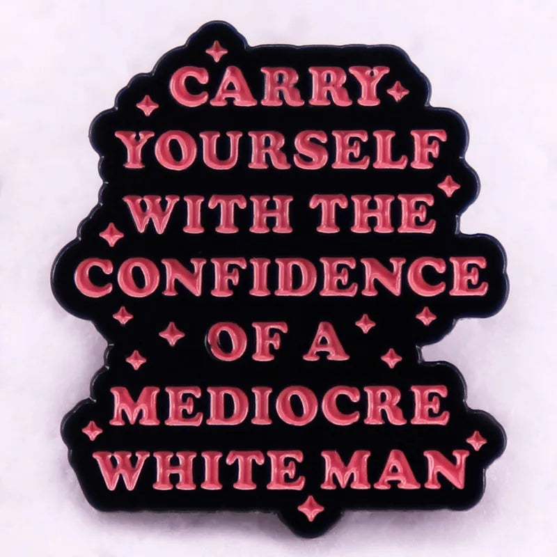 Carry Your Confidence Pin