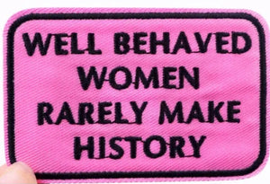 Well Behaved Women Patch