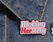 Charger l&#39;image dans la galerie, Making Herstory Pin