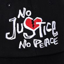 Load image into Gallery viewer, No Justice No Peace Dad Hat