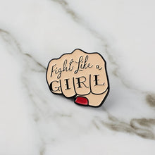 Load image into Gallery viewer, Fight Like A Girl Pin
