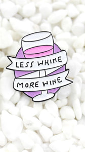 More Wine Pin