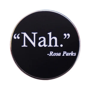Rosa Parks Nah Pin